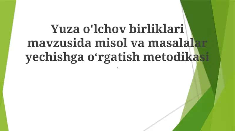 Yuza o'lchov birliklari mavzusida misol va masalalar yechishga o‘rgatish metodikasi 1