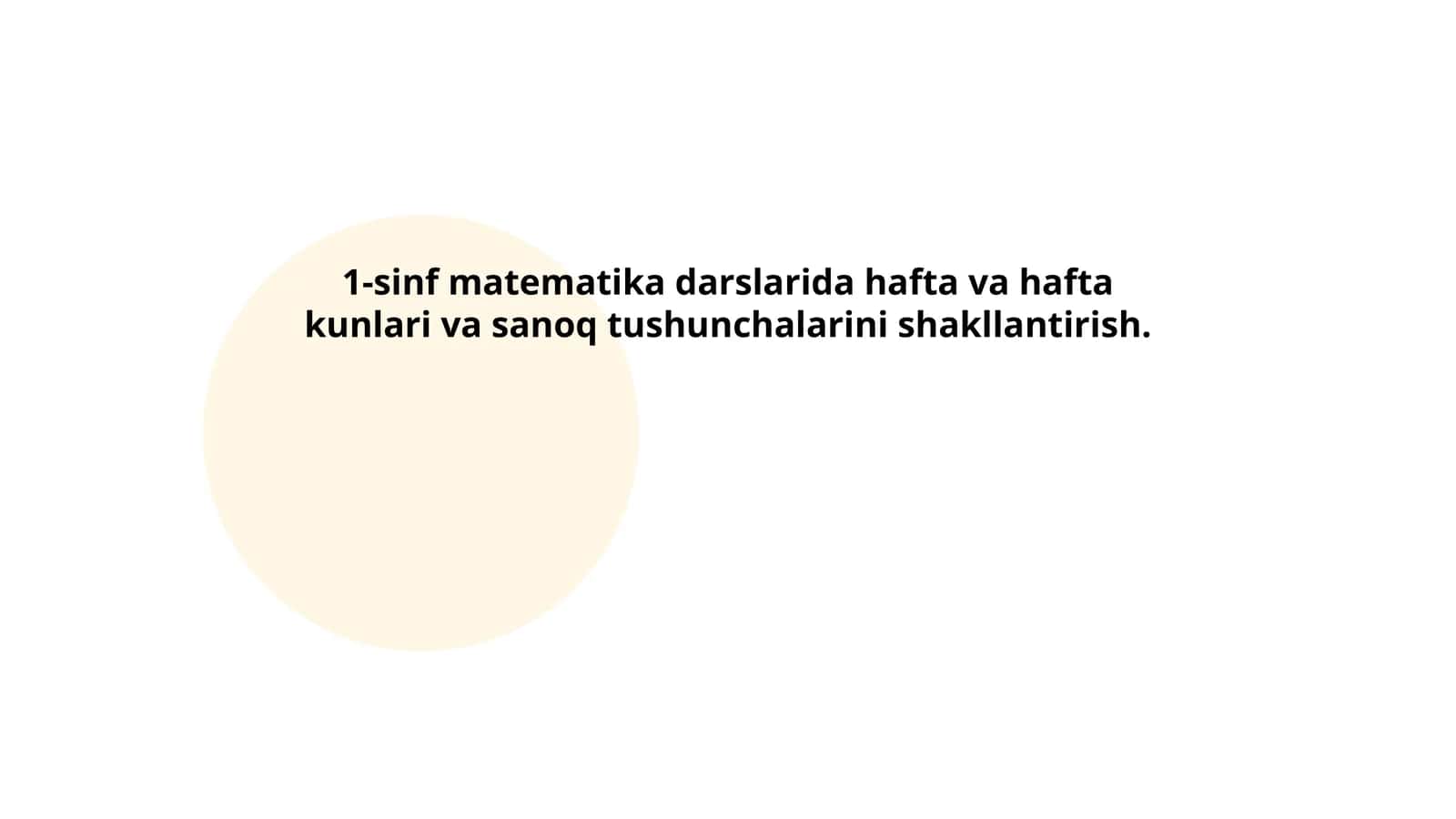 Hafta va hafta kunlari va sanoq tushunchalarini shakllantirish 1