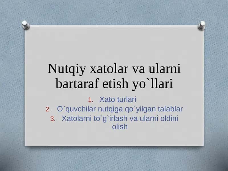 Nutqiy xatolar va ularni bartaraf etish yo`llari 1
