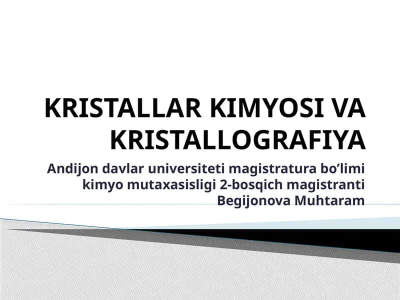 KRISTALLAR KIMYOSI VA KRISTALLOGRAFIYA 1