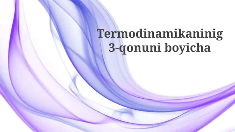Termodinamikaning 3-qonuni 1
