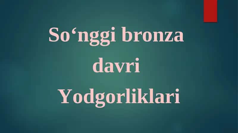 Bronzadavri Yodgorliklari 1
