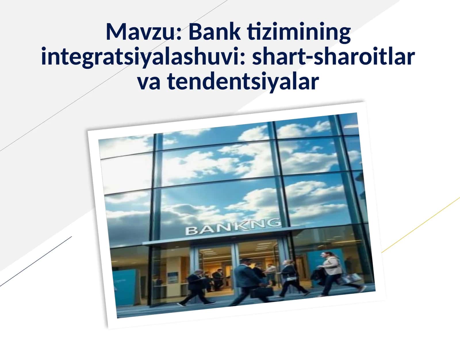 Bank tizimining integratsiyalashuvi  shart-sharoitlar va tendentsiyalar 1