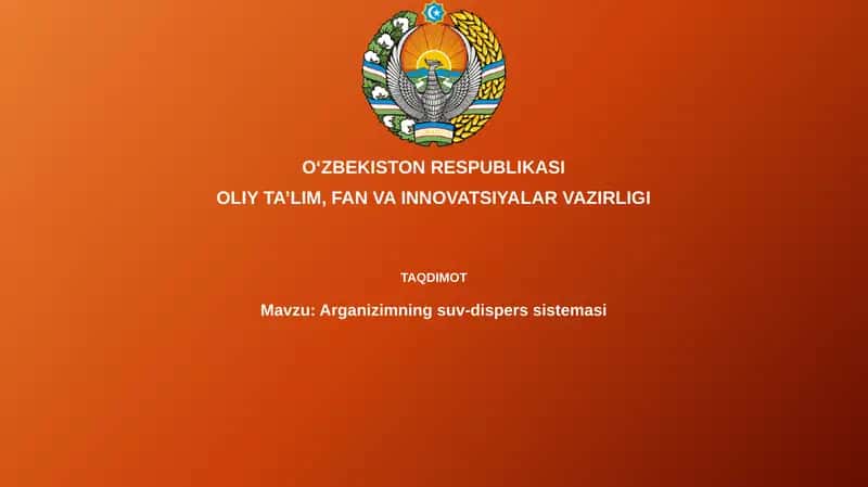 Arganizimning suv-dispers sistemasi 1