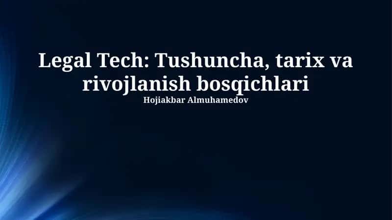 Legal Tech: Tushuncha, tarix va rivojlanish bosqichlari 1