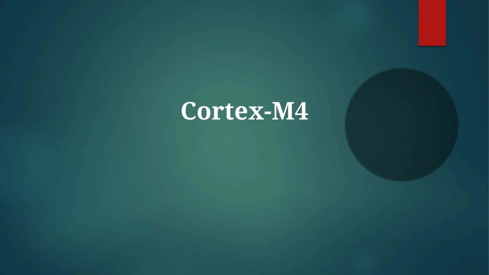 Cortex-M4 1