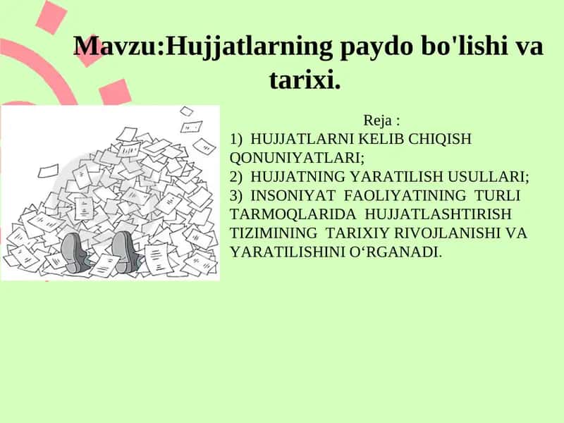 Hujjatlarning paydo bo'lishi va tarixi 1