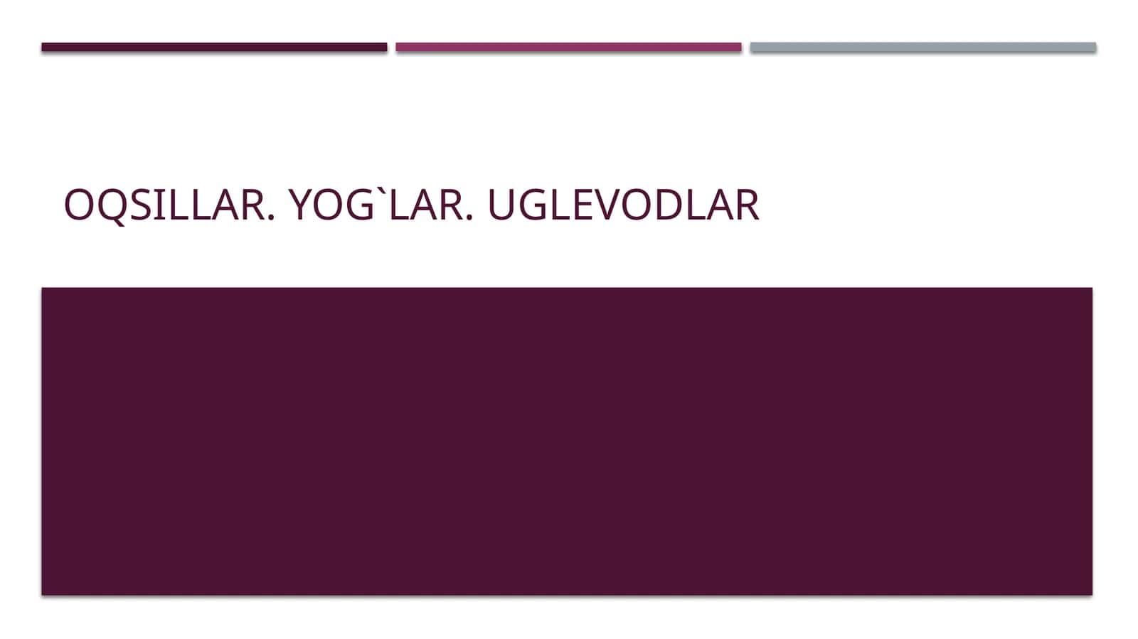 Oqsillar.Yog`lar.uglevodlar 1