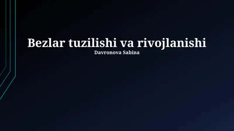 Bezlar tuzilishi va rivojlanishi 1