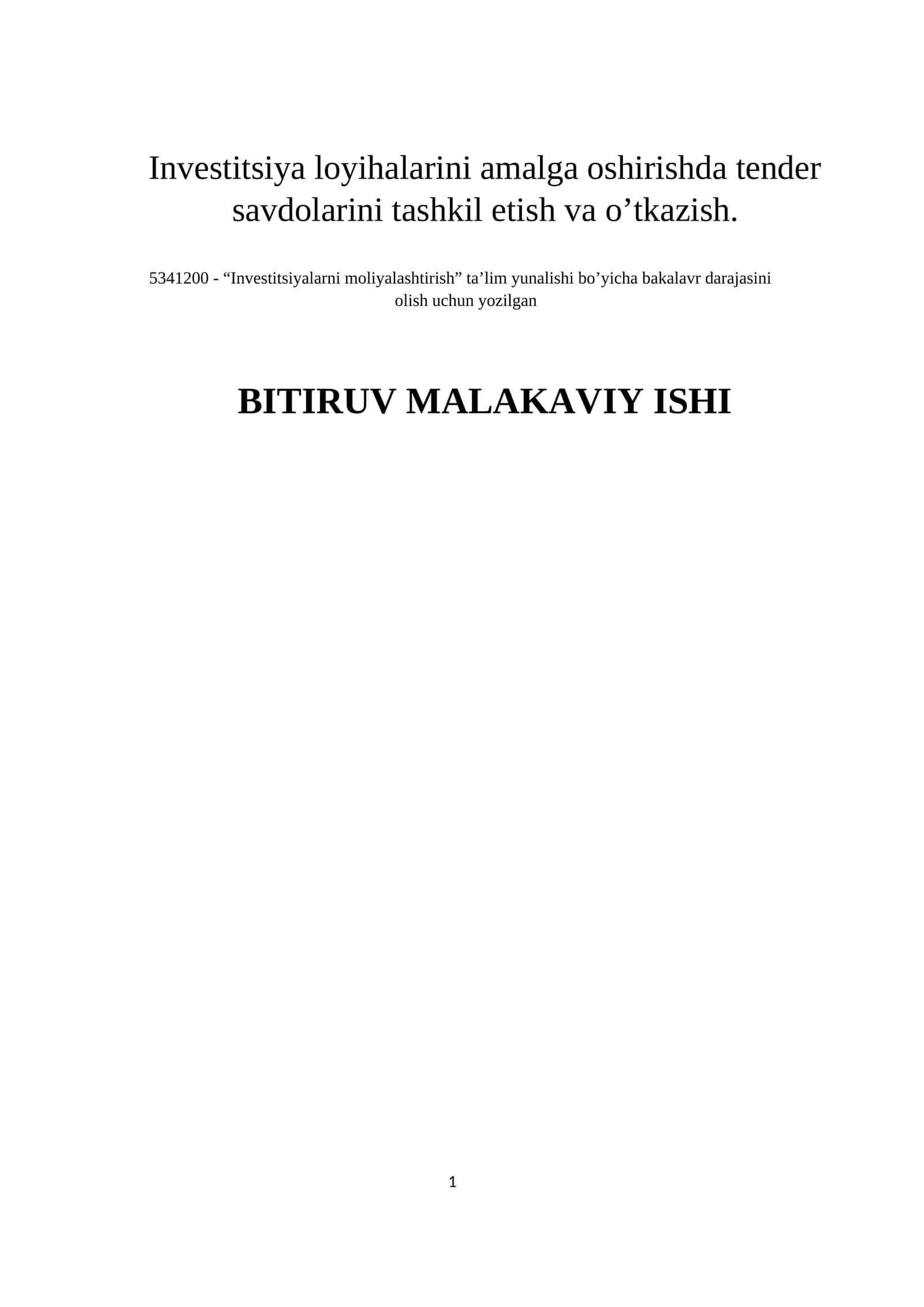 INVESTITSIYA LOYIHASINI AMALGA OSHIRISHDA TENDER SAVDOLARINI TASHKIL ETISH VA O’TKAZISH 1