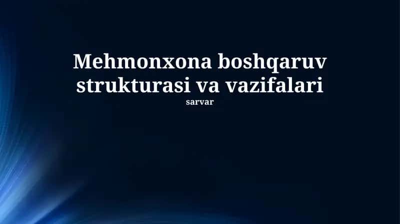 Mehmonxona boshqaruv strukturasi va vazifalari 1