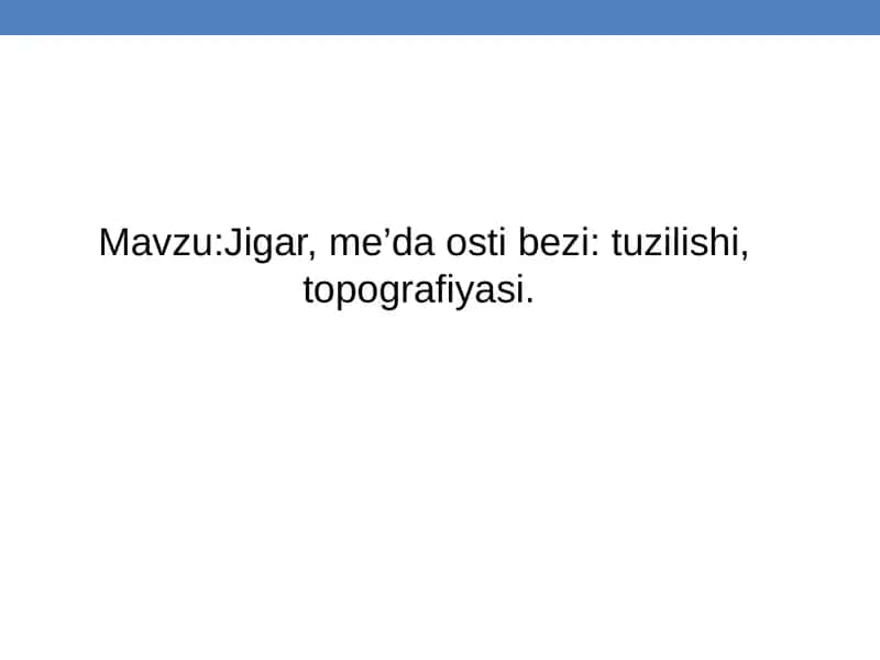 Jigar,meda osti bezi anatomiyasi 1