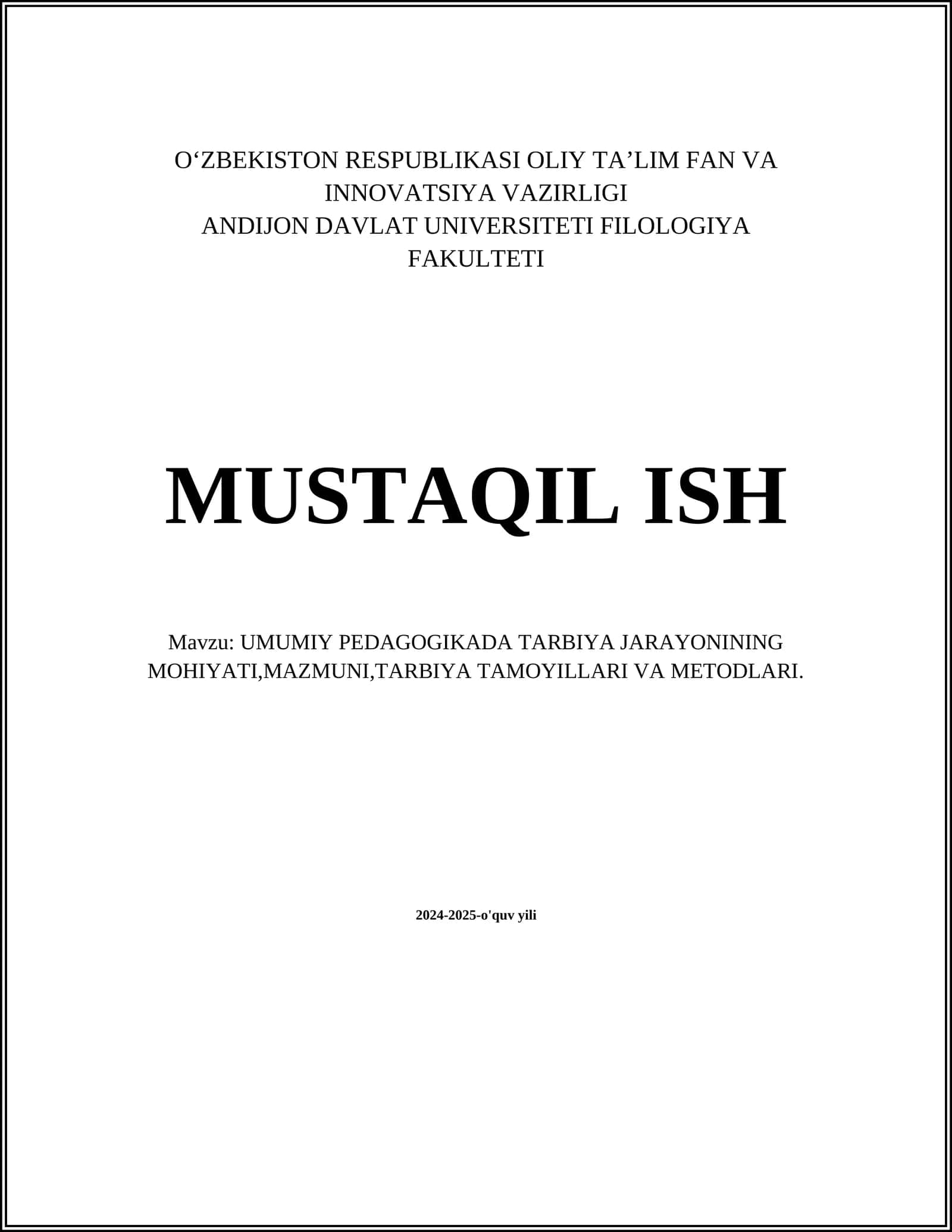 UMUMIY PEDAGOGIKADA TARBIYA JARAYONINING MOHIYATI,MAZMUNI,TARBIYA TAMOYILLARI VA METODLARI 1