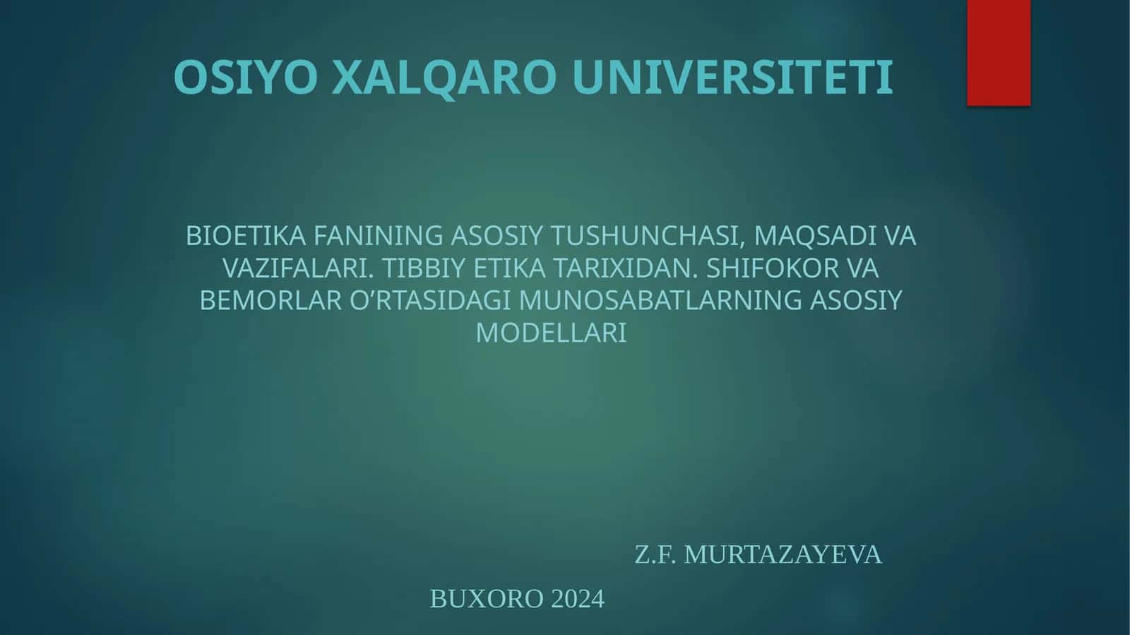 BIOETIKA FANINING ASOSIY TUSHUNCHASI, MAQSADI VA VAZIFALARI. TIBBIY ETIKA TARIXIDAN 1