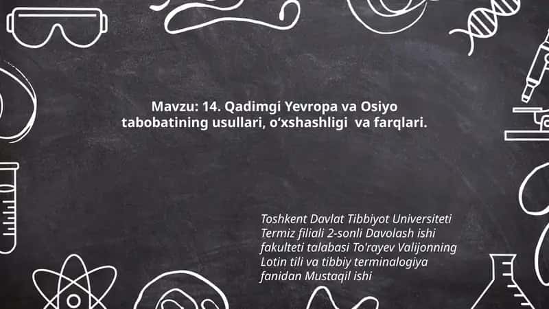 Qadimgi Yevropa va Osiyo tabobatining usullari, o‘xshashligi va farqlari 1