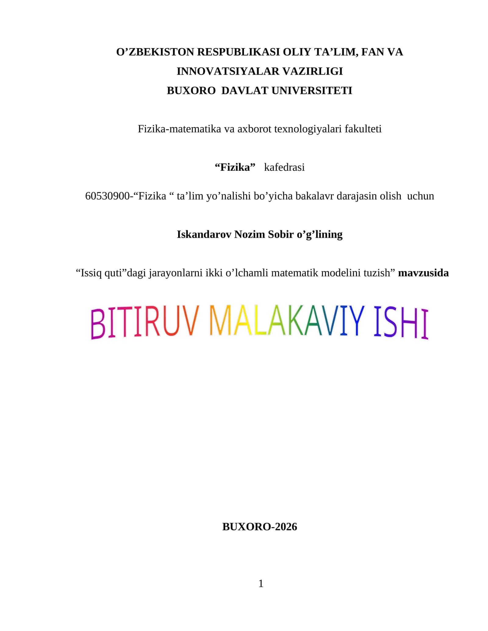 Bitiruv malakaviy ish. "Issiq quti”dagi jarayonlarni ikki o’lchamli matematik modelini tuzishda issiqlik quvurlarining ahamiyati 1