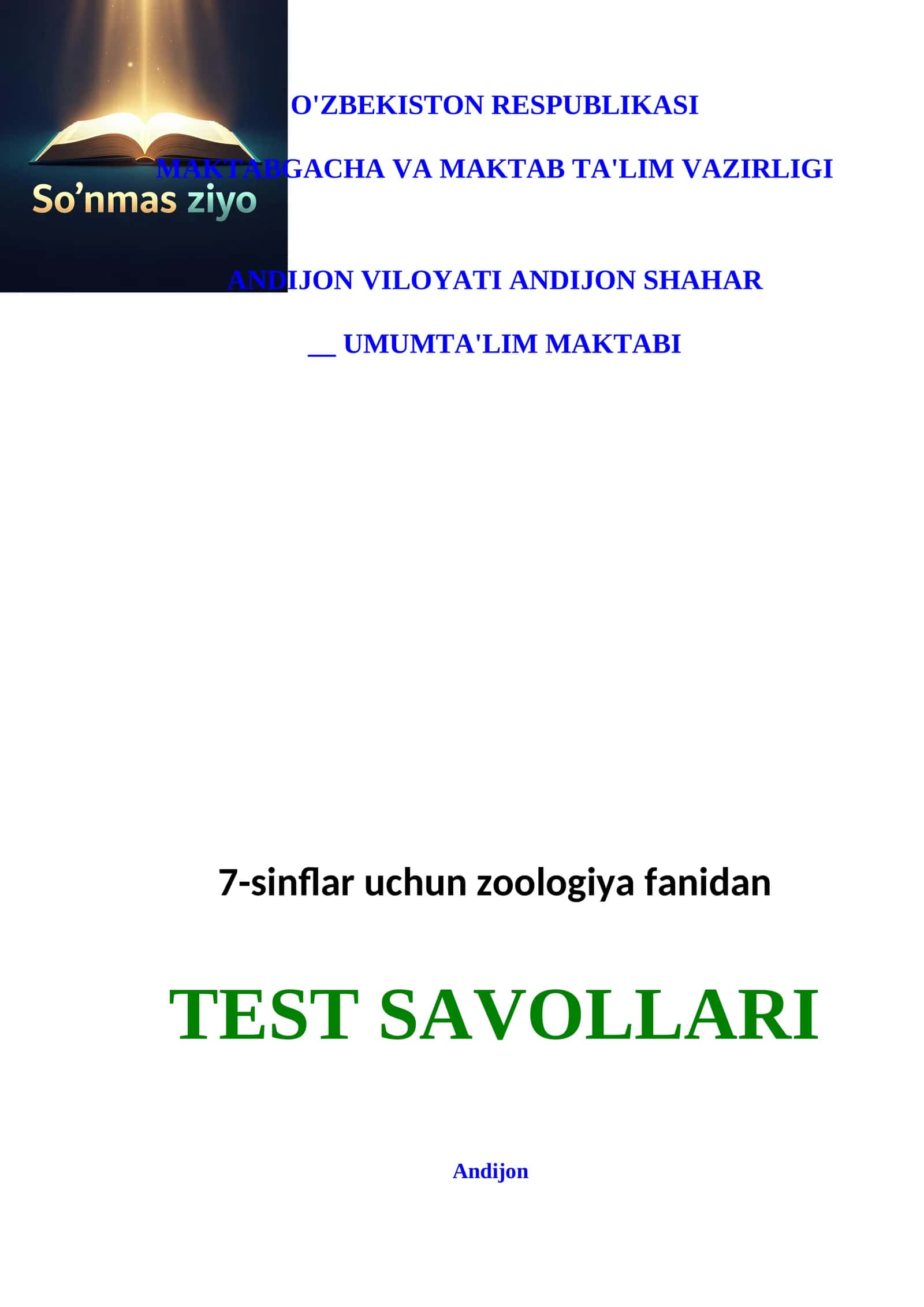 7-sinflar uchun zoologiya fanidan TEST SAVOLLARI 1