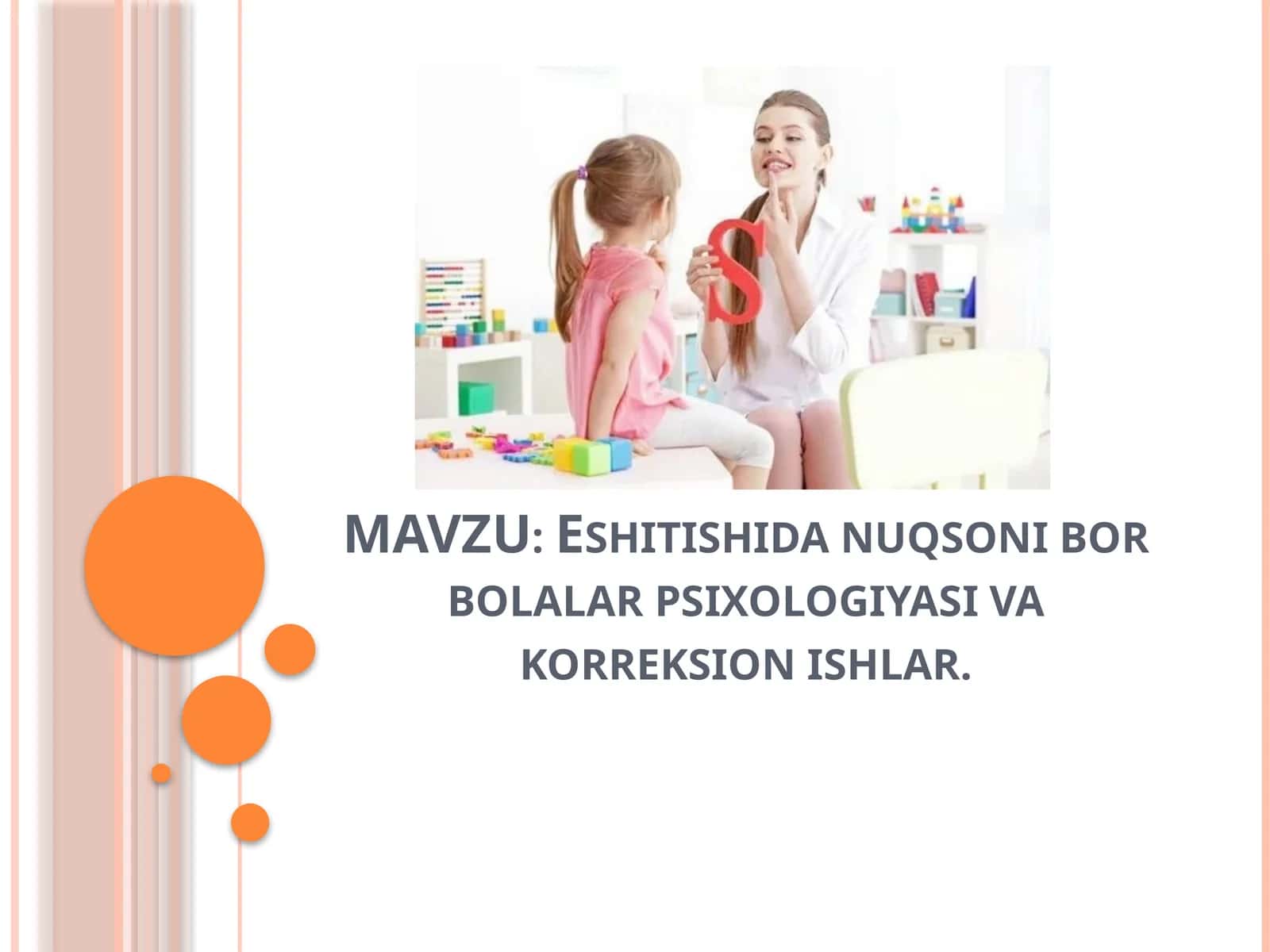 Eshitishida nuqsoni bor bolalar psixologiyasi va korreksion ishlar 1