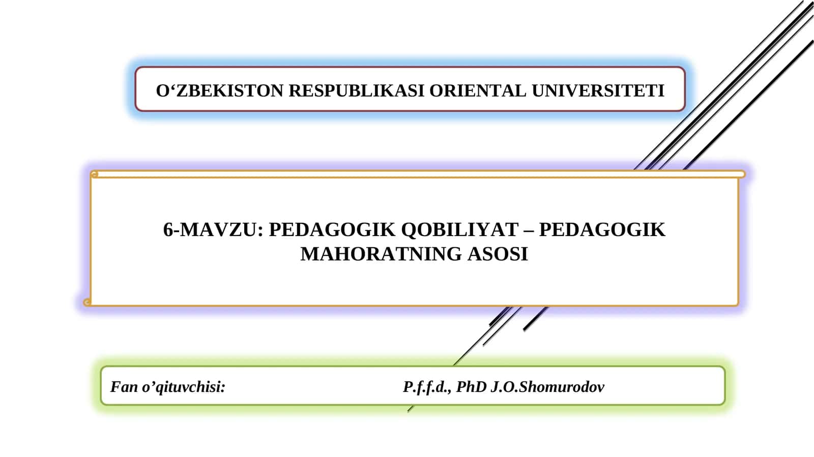 PEDAGOGIK QOBILIYAT – PEDAGOGIK MAHORATNING ASOSI 1