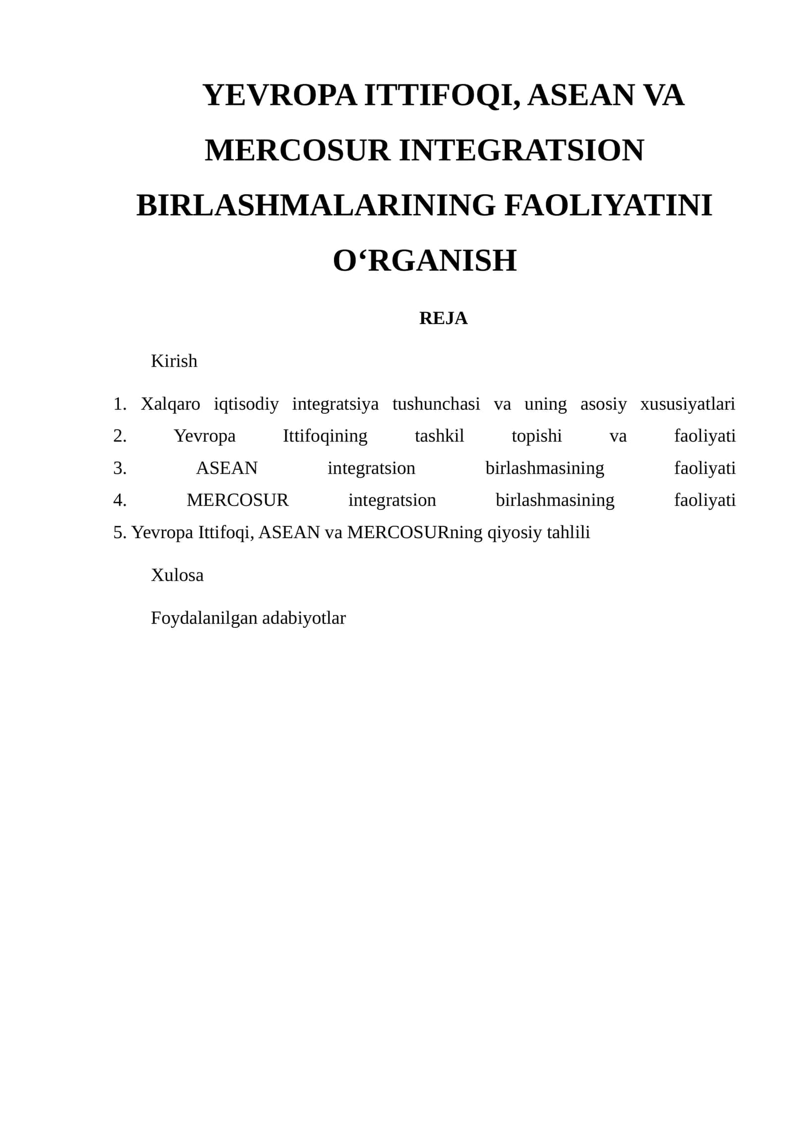 YEVROPA ITTIFOQI, ASEAN VA MERCOSUR INTEGRATSION BIRLASHMALARINING FAOLIYATINI O‘RGANISH 1