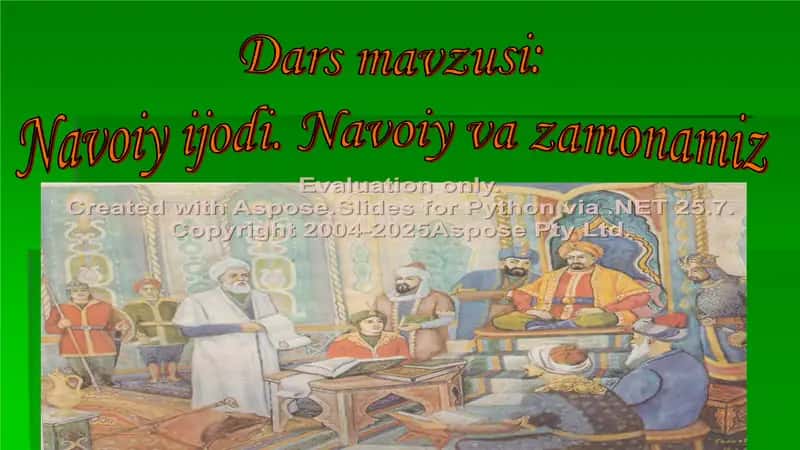 Navoiy ijodi. Navoiy va zamonamiz 1