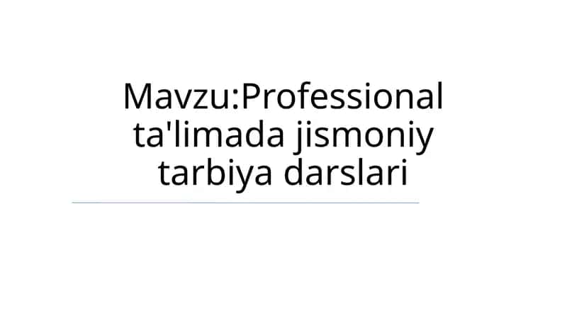 Professional ta'limada jismoniy tarbiya darslari 1