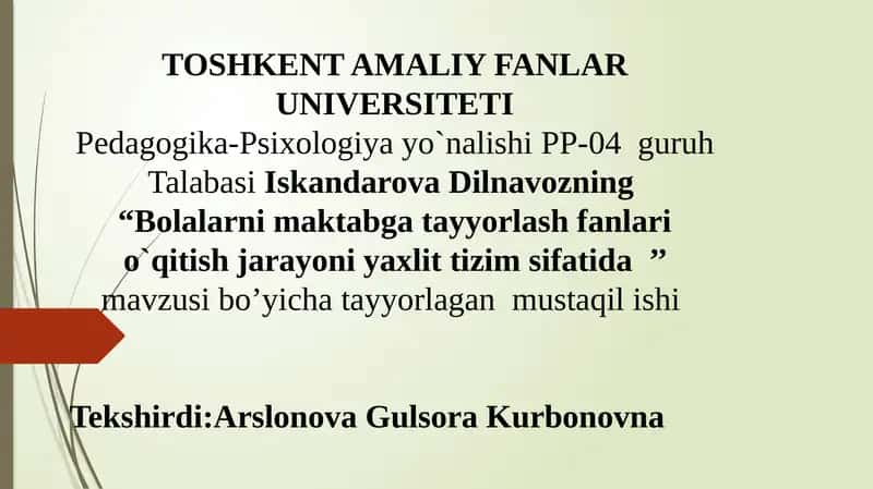 Bolalarni maktabga tayyorlash fanlari o`qitish jarayoni yaxlit tizim sifatida 1