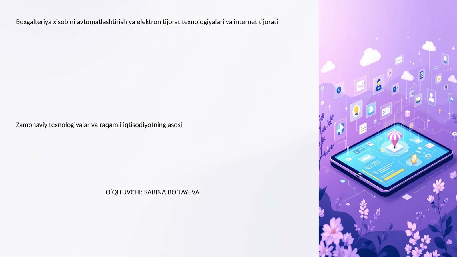 Buxgalteriya xisobini avtomatlashtirish va elektron tijorat texnologiyalari va internet tijorati 1