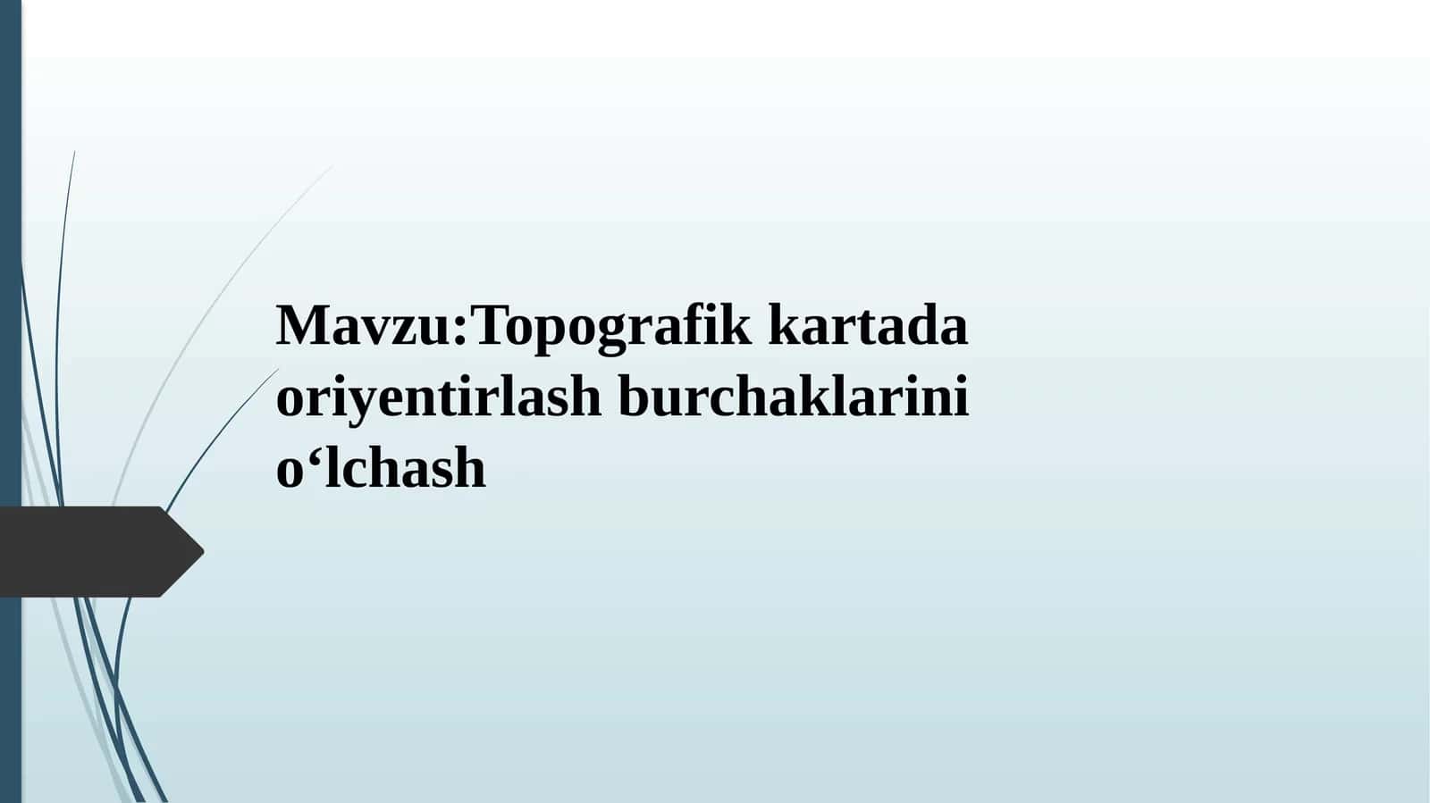 Topografik kartada oriyentirlash burchaklarini oʻlchash 1