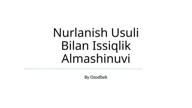 Nurlanish Usuli Bilan Issiqlik Almashinuvi 1