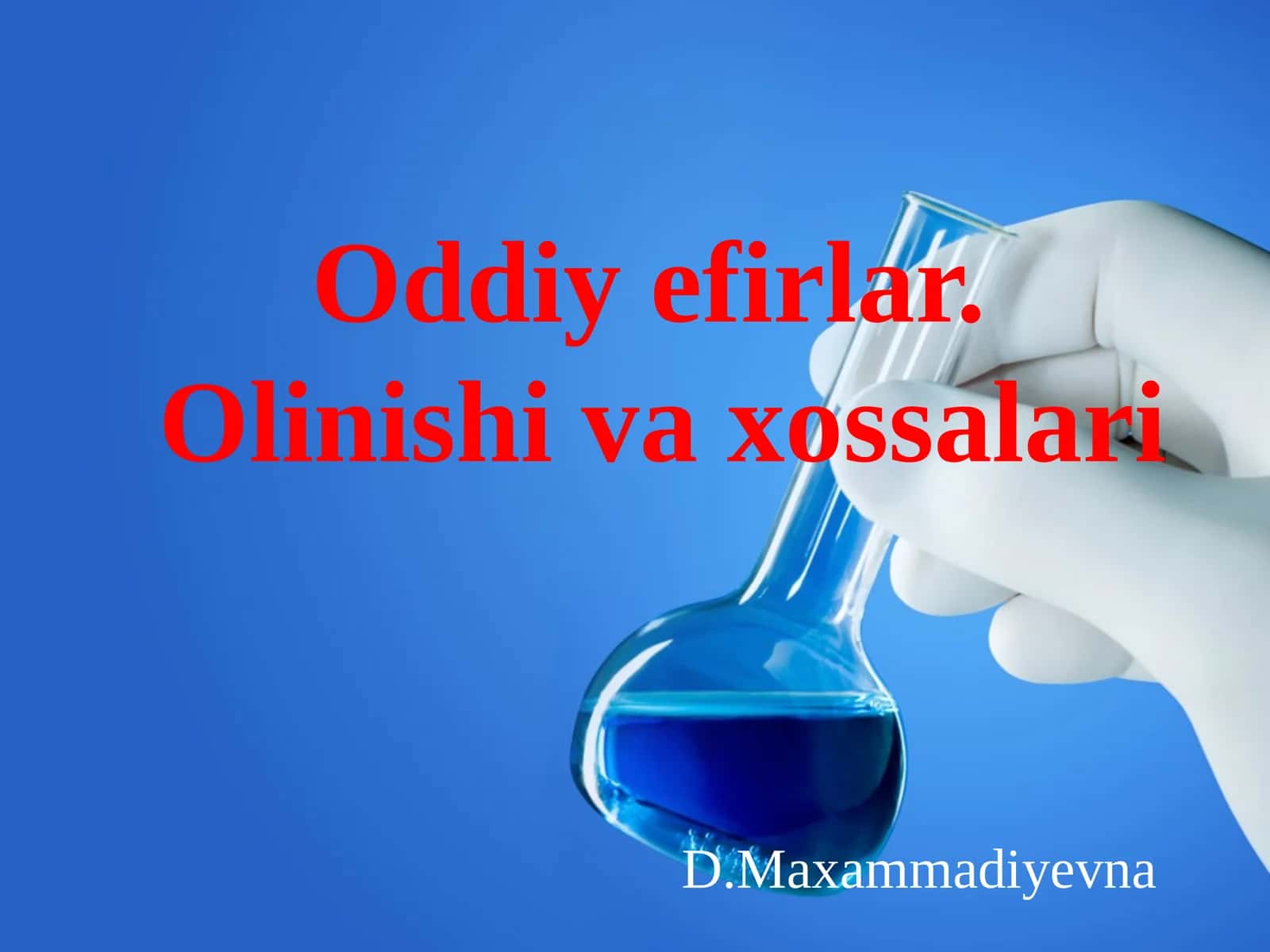 Oddiy efirlar.Olinishi va xossalari 1