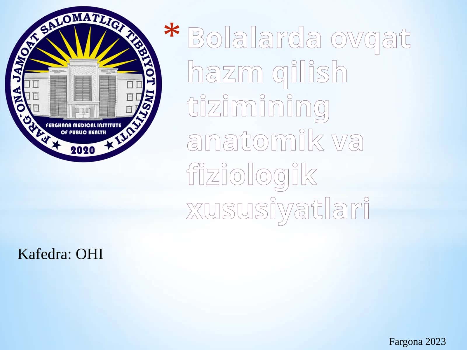 Bolalarda ovqat hazm qilish tizimining anatomik va fiziologik xususiyatlari 1