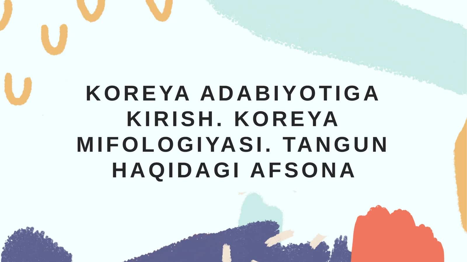 KOREYA ADABIYOTIGA KIRISH 1