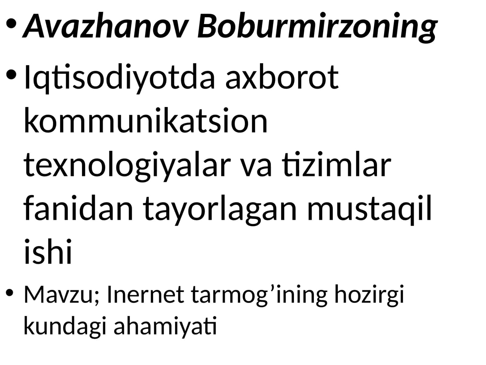 Iqtisodiyotda axborot kommunikatsion texnologiyalar va tizimlar fanidan tayyorlagan mustaqil ishi 1