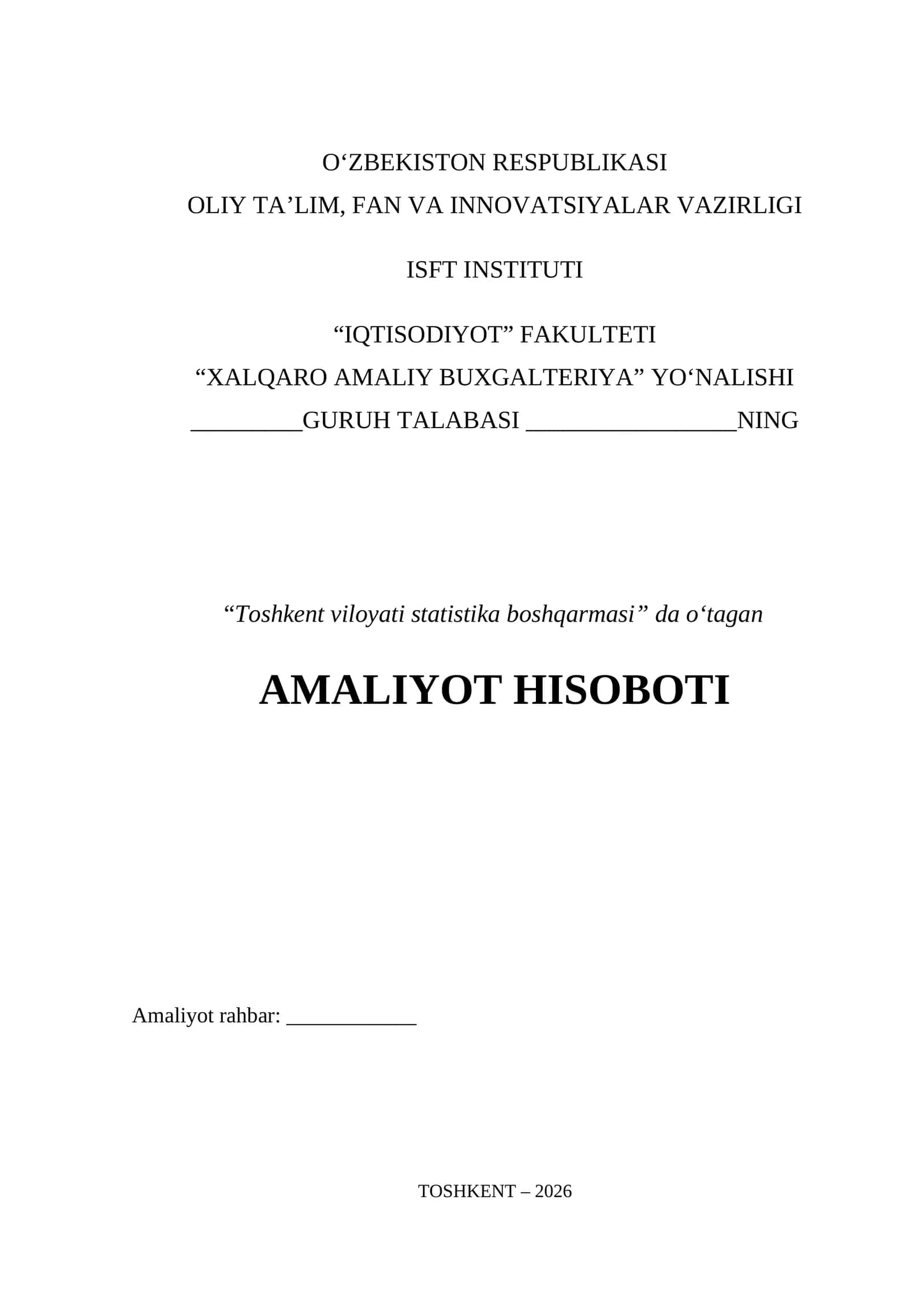 “Toshkent viloyati statistika boshqarmasi” da oʻtagan 
AMALIYOT HISOBOTI 1