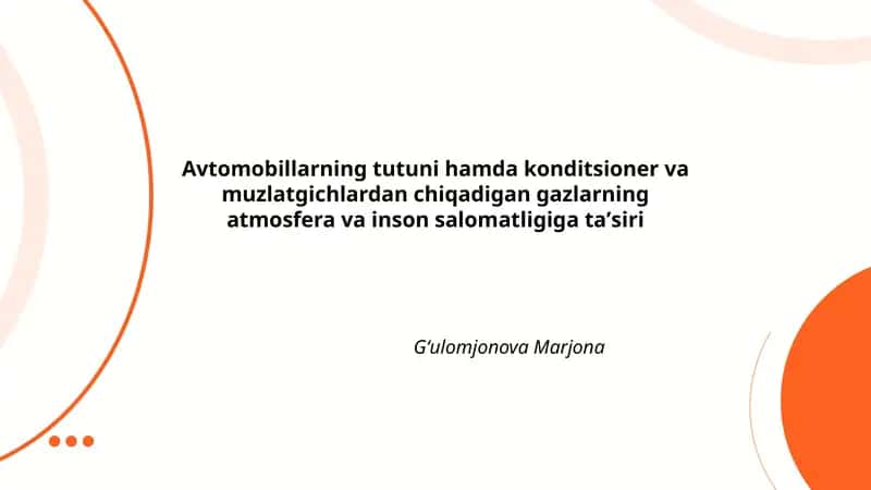 Avtomobillarning tutuni hamda konditsioner va muzlatgichlardan chiqadigan gazlarning atmosfera va inson salomatligiga taʼsiri 1