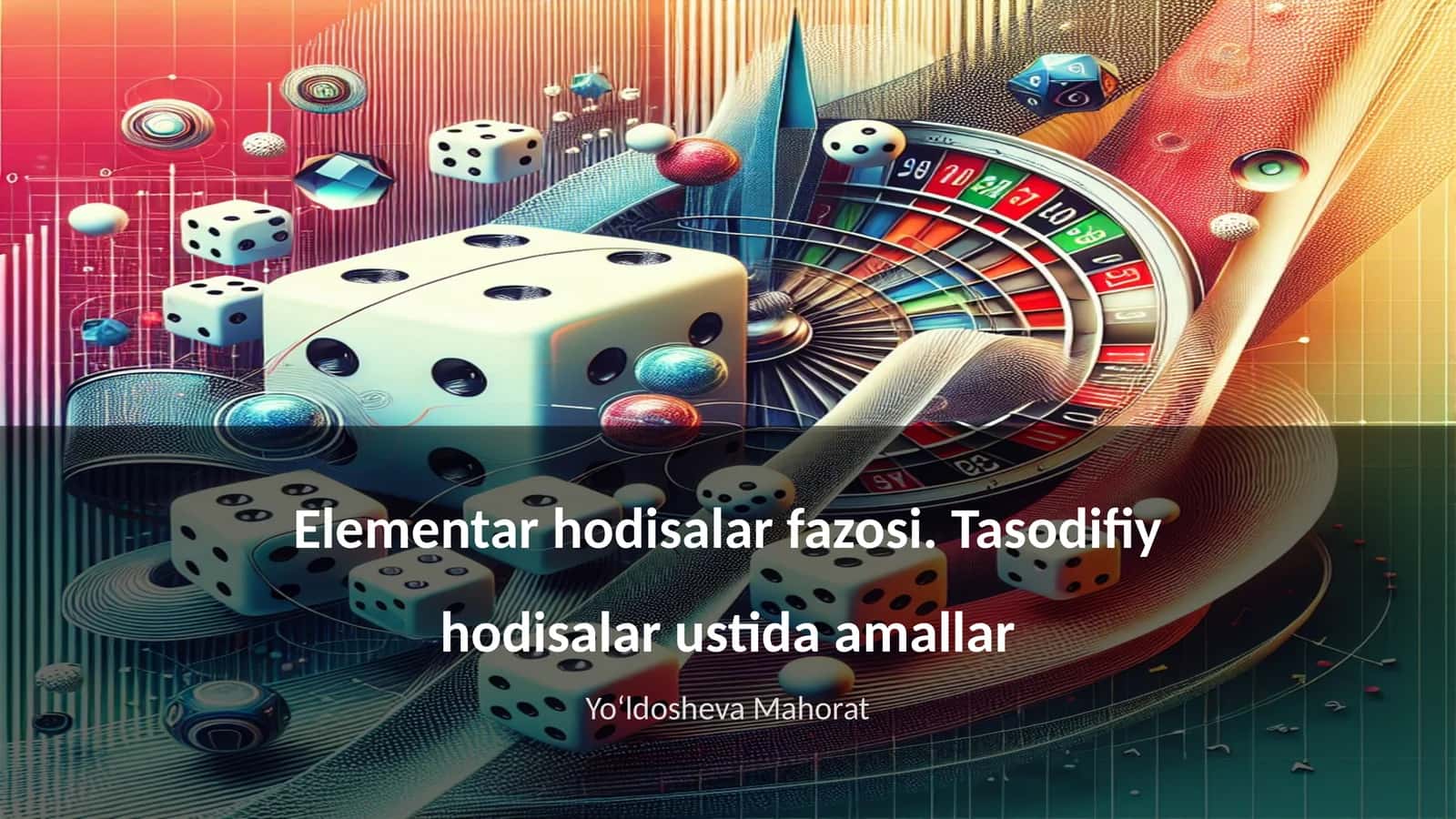 Elementar hodisalar fazosi. Tasodifiy hodisalar ustida amallar 1
