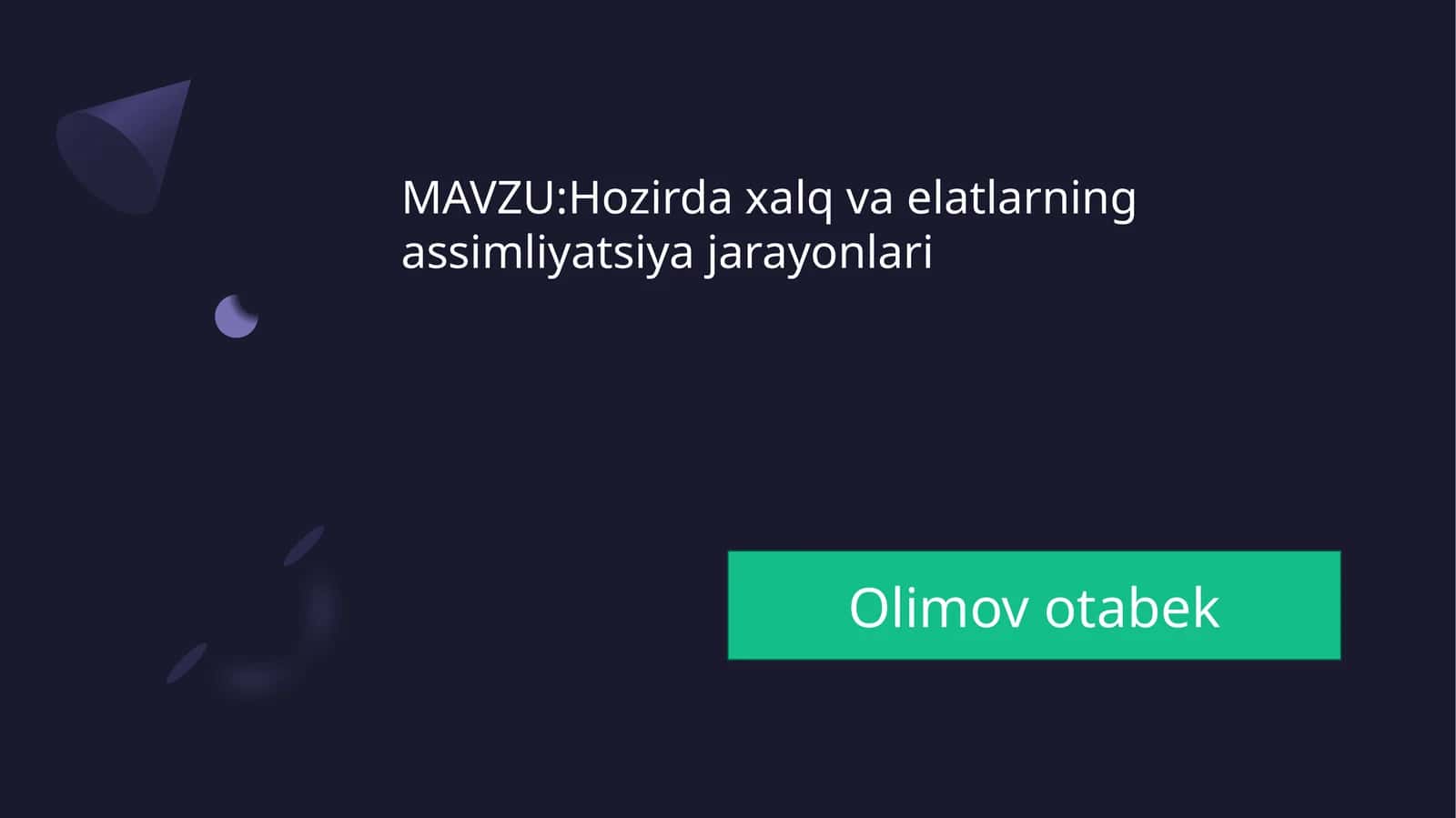 Hozirda xalq va elatlarning assimilyatsiya jarayonlari 1