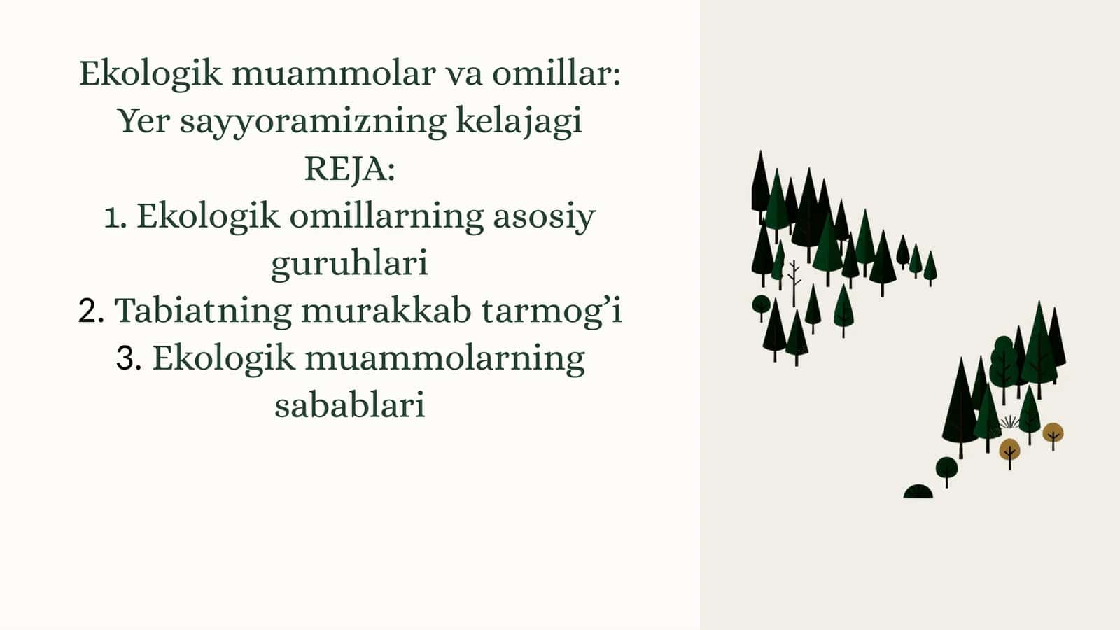 Ekologik muammolar va omillar: Yersayyoramizning kelajagi 1