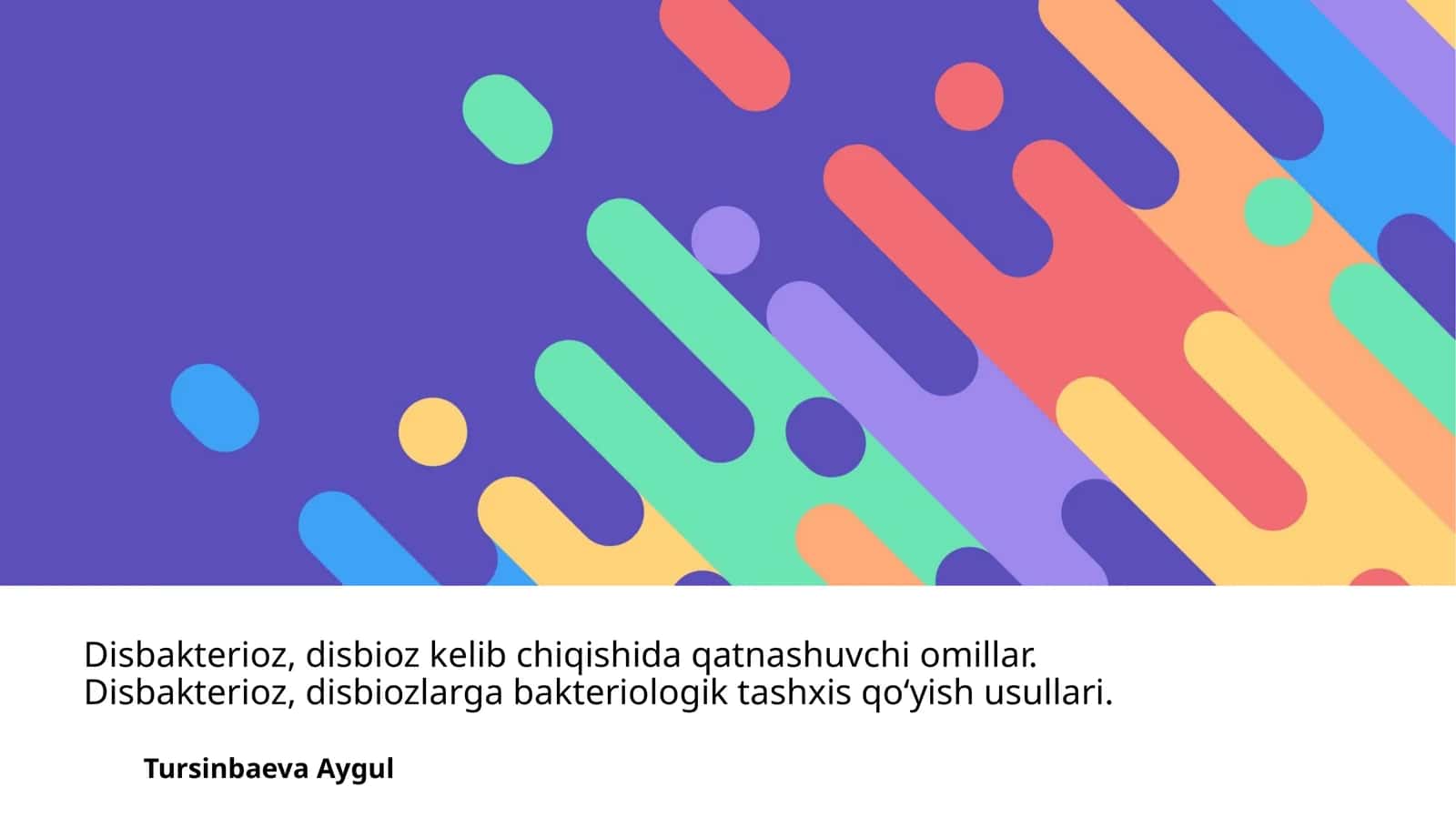 Disbakterioz, disbioz kelib chiqishida qatnashuvchi omillar. Disbakterioz, disbiozlarga bakteriologik tashxis qo'yish usullari 1