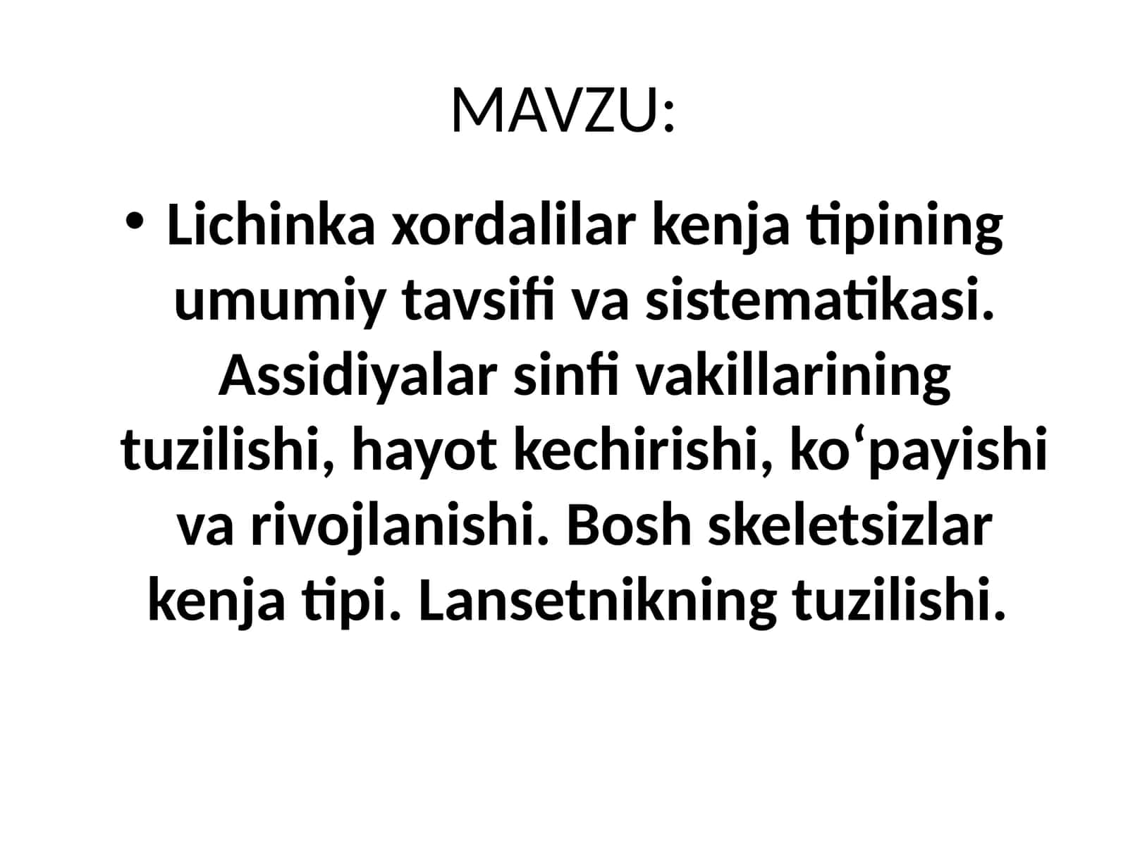 Lichinka xordalilar kenja tipining umumiy tavsifi va sistematikasi 1