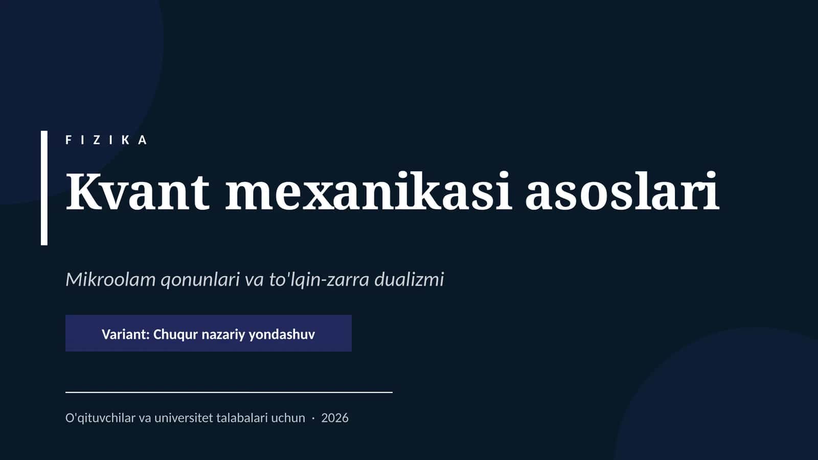 FIZIKA Kvant mexanikasi asoslari 1
