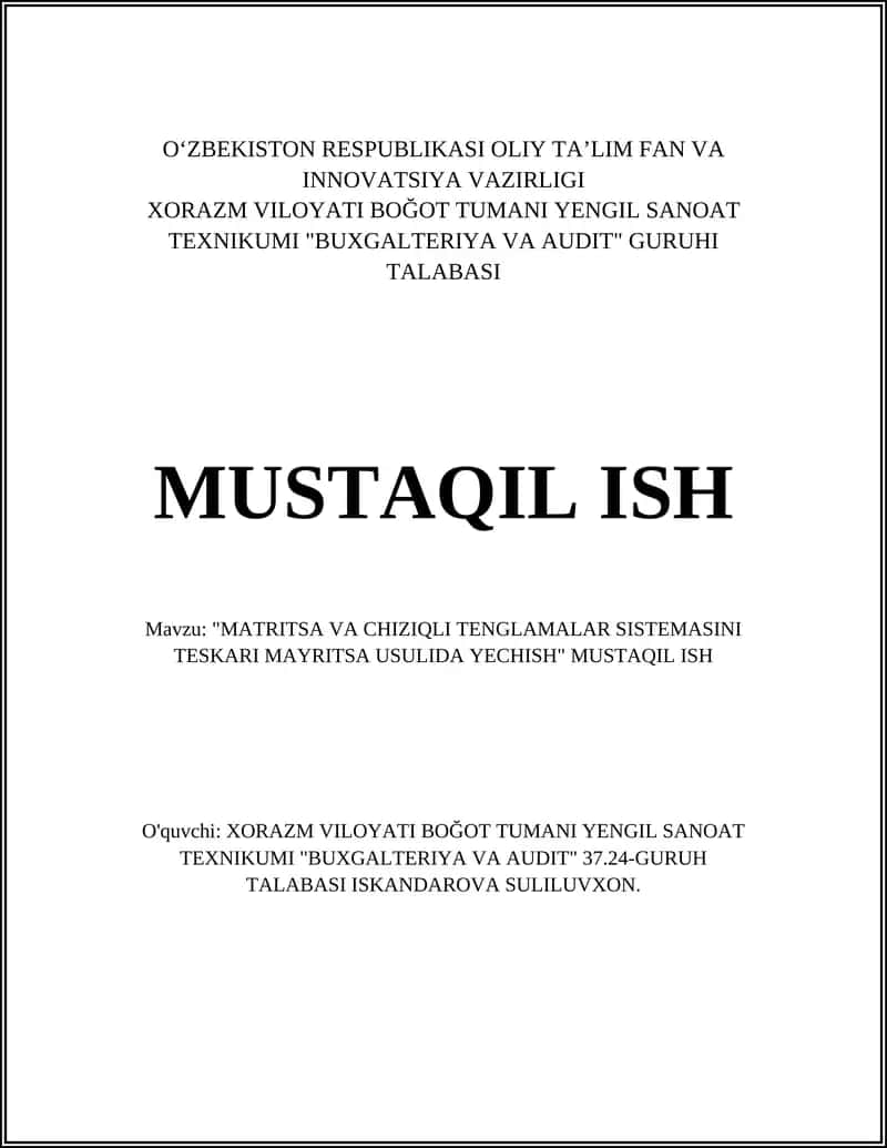 "MATRITSA VA CHIZIQLI TENGLAMALAR SISTEMASINI TESKARI MAYRITSA USULIDA YECHISH" 1