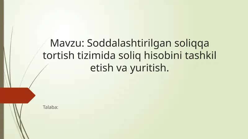 Soddalashtirilgan soliqqa tortish tizimida soliq hisobini tashkil etish va yuritish 1