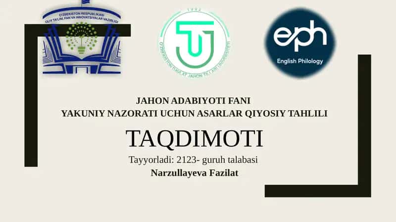 JAHON ADABIYOTI FANI YAKUNIY NAZORATI UCHUN ASARLAR QIYOSIY TAHLILI 1