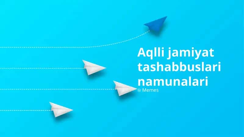 Aqlli jamiyat tashabbuslari namunalari 1