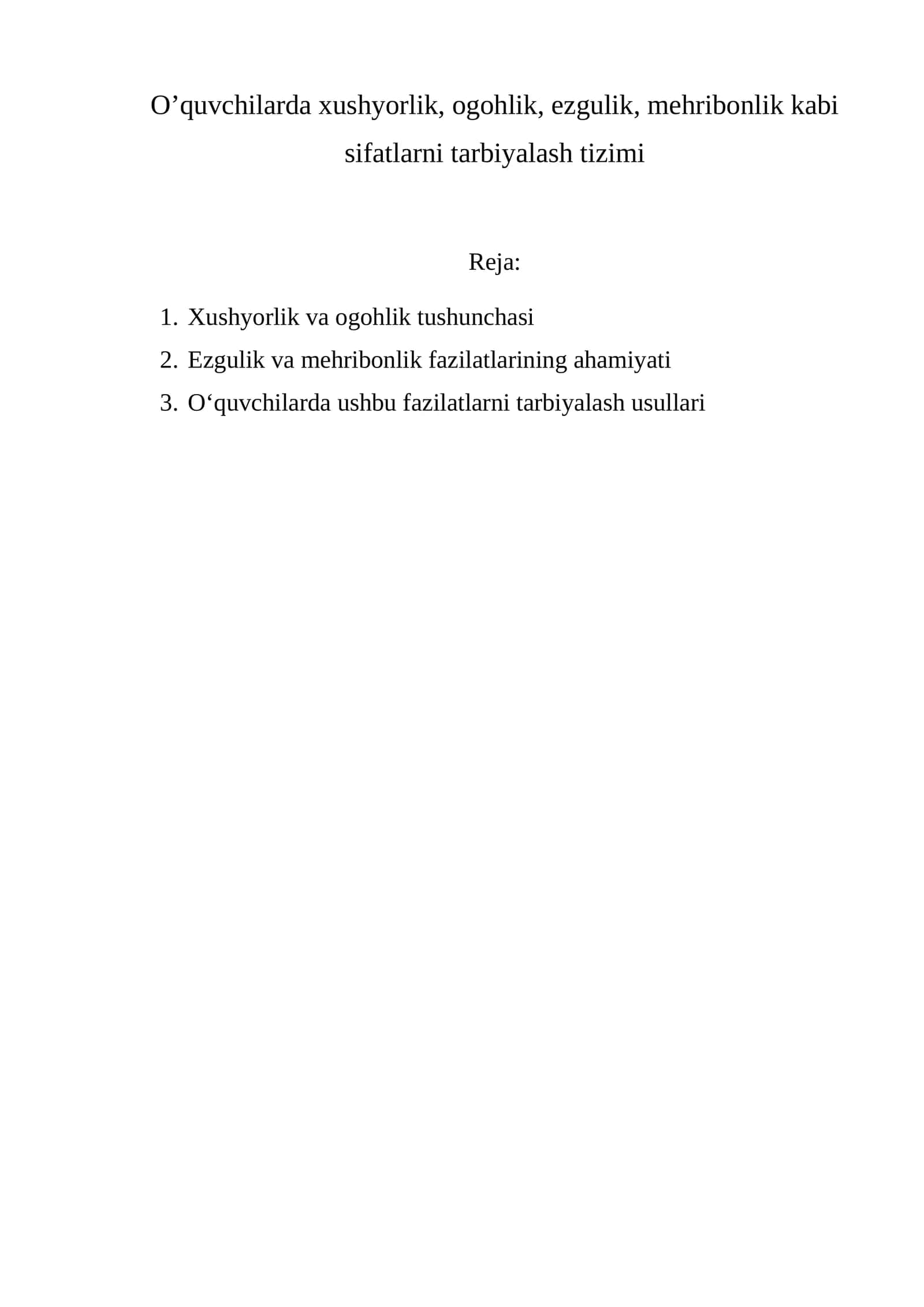 O’quvchilarda xushyorlik, ogohlik, ezgulik, mehribonlik kabi sifatlarni tarbiyalash tizimi 1