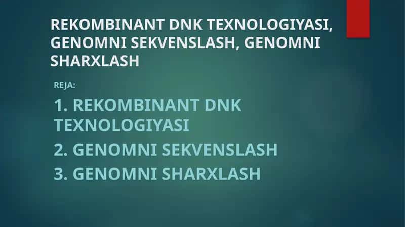 REKOMBINANT DNK TEXNOLOGIYASI, GENOMNI SEKVENSLASH, GENOMNI SHARXLASH 1