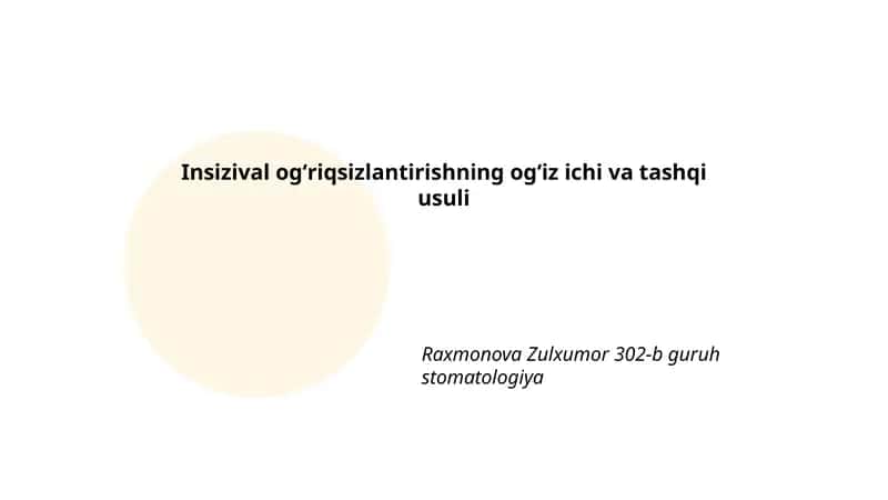 Insizival ogʻriqsizlantirishning ogʻiz ichi va tashqi usuli 1