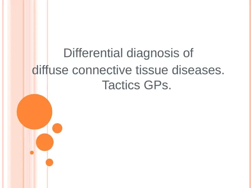 Differential diagnosis of diffuse connective tissue diseases 1